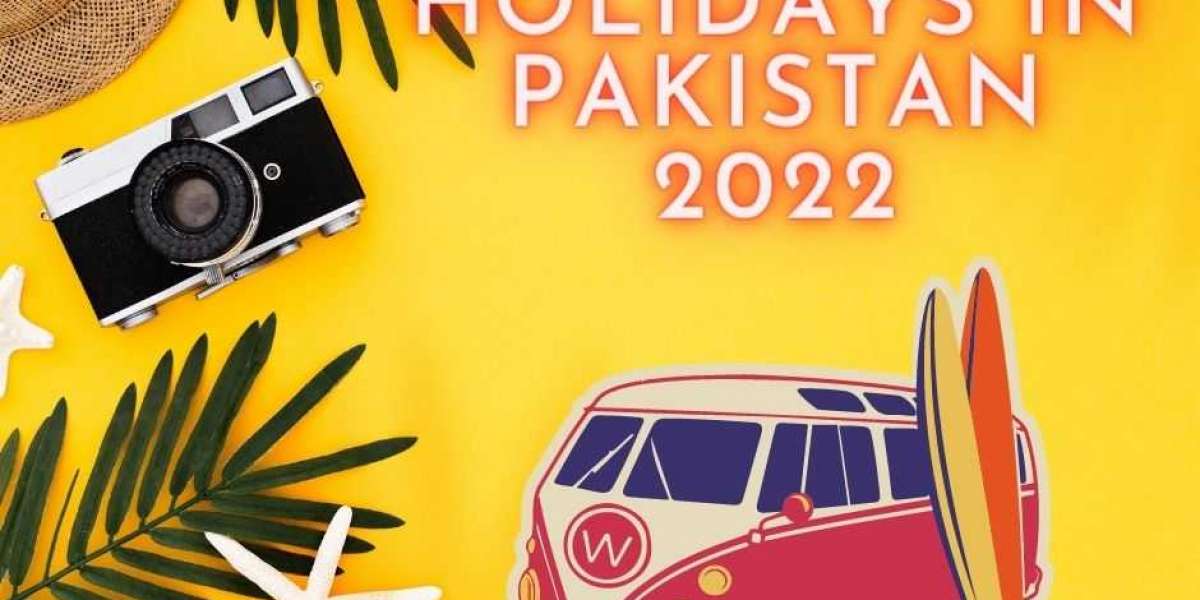 Holidays in Pakistan 2022