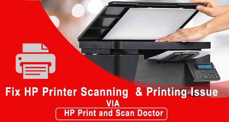 HP Print and Scan Doctor | Fix Problem On Printer