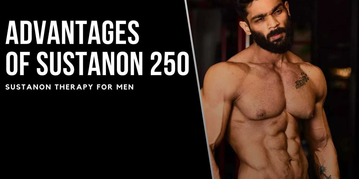 The Advantages of Sustanon 250 therapy for guys