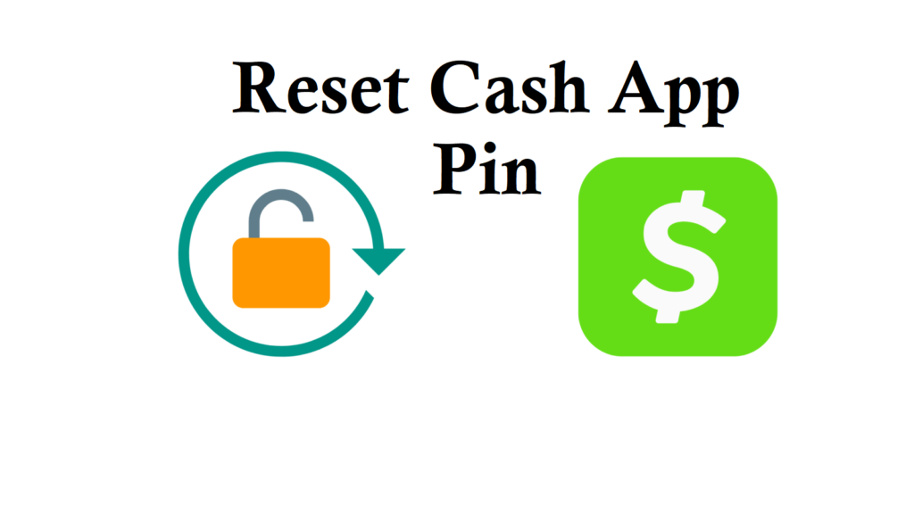 We Heard You Want to Reset the Cash App Pin, and Came to Help!