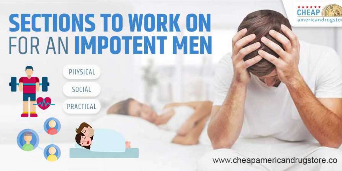 Caverta 25 | Sections To Work On For An Impotent Men