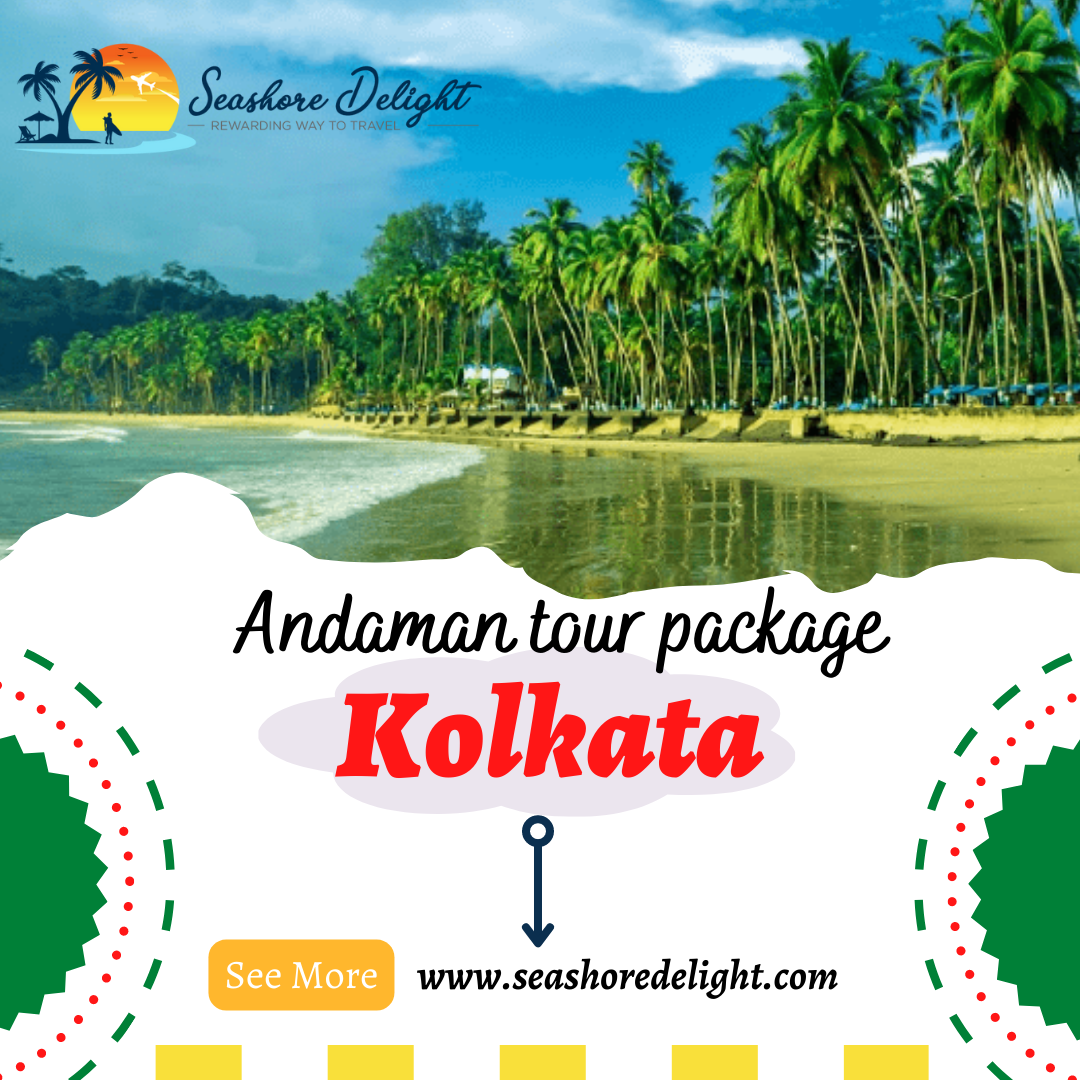 Best Andaman Tour Package – Seashore Delight