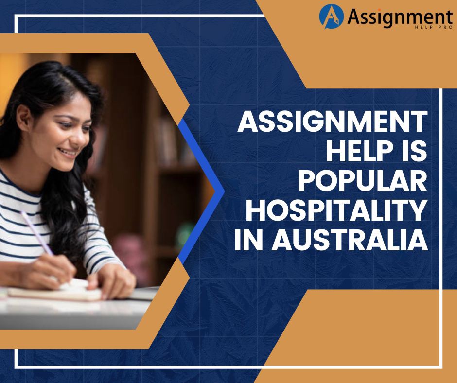 Assignment help is popular hospitality in Australia | by Jean Smith | Oct, 2022 | Medium