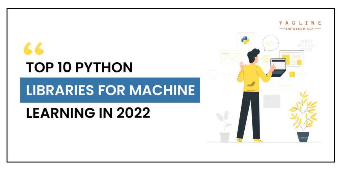 The Top 10 Python Libraries for Machine Learning in 2022