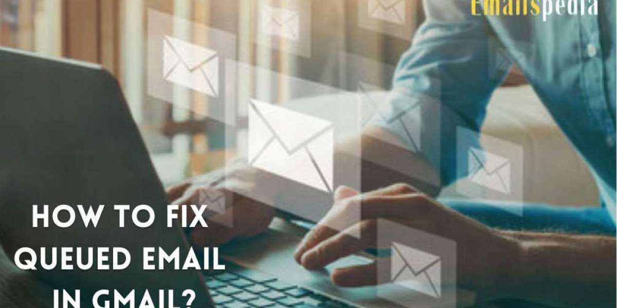 How to Fix Queued Email in Gmail?