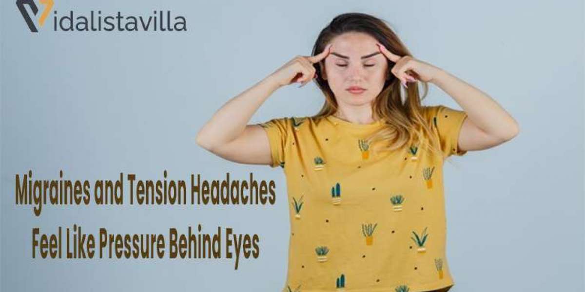 Migraines and Tension Headaches Feel Like Pressure Behind Eyes
