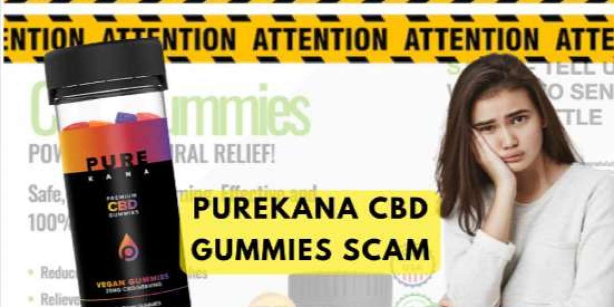 Unmasking the PureKana CBD Gummies Scam