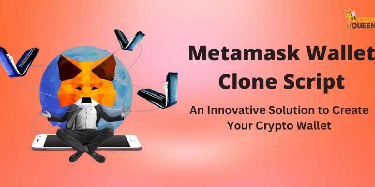 How to Choose the Right MetaMask Wallet Clone Script for Your Business Needs?