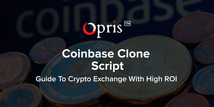 Coinbase Clone Script: Guide to crypto exchange with high ROI