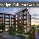 Prestige Pallava Gardens Chennai Profile Picture
