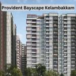 Provident Bayscape Kelambakkam Chennai Profile Picture