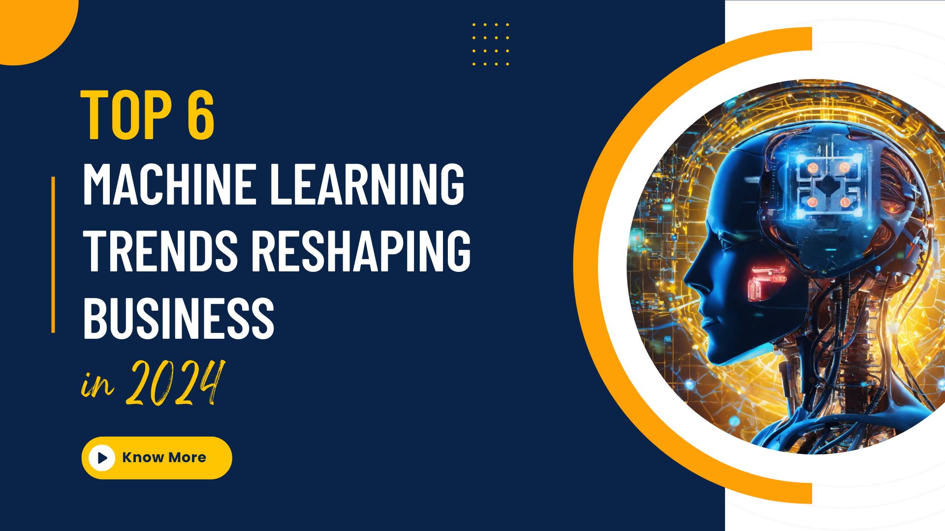 Top 6 Machine Learning Trends Reshaping Business in 2024
