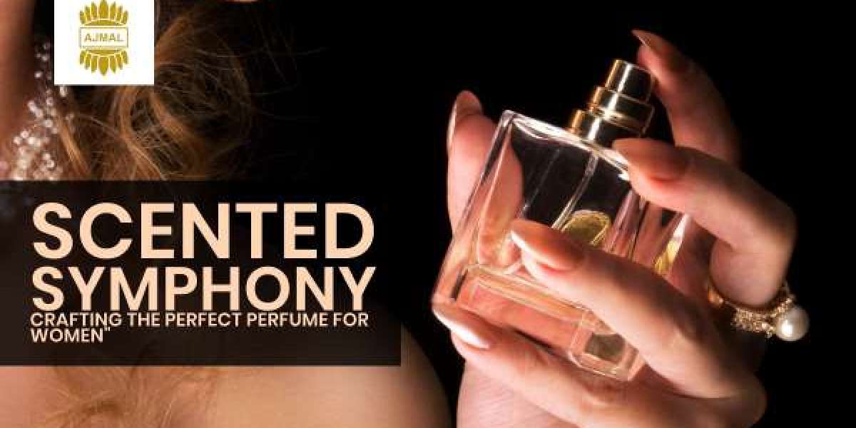 Scented Symphony: Crafting the Perfect Perfume for Women