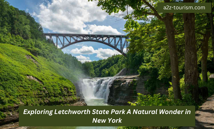 Exploring Letchworth State Park A Natural Wonder in New York