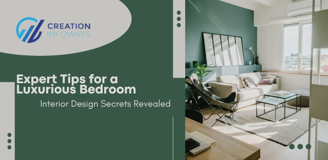 Expert Tips for a Luxurious Bedroom: Interior Design Secrets Revealed