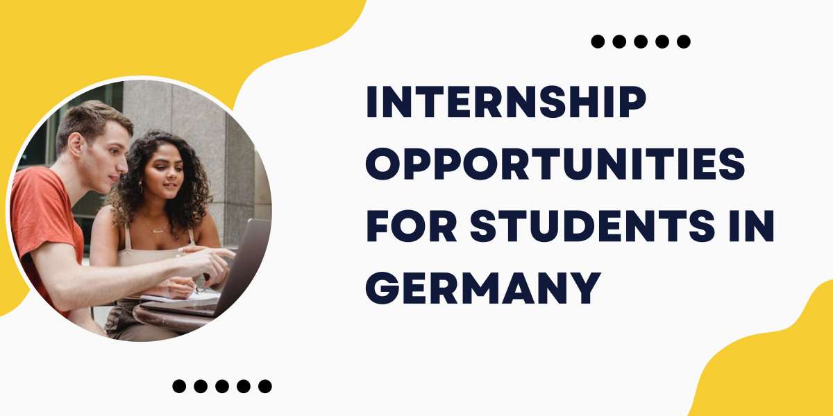 Internship Opportunities for Students in Germany