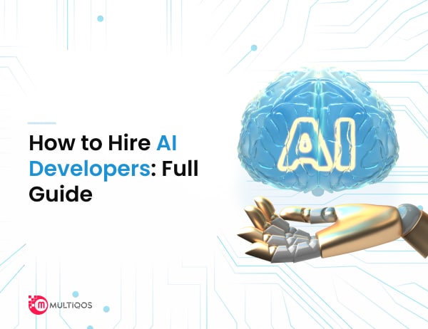 Hire AI Developers: All You Need to Do