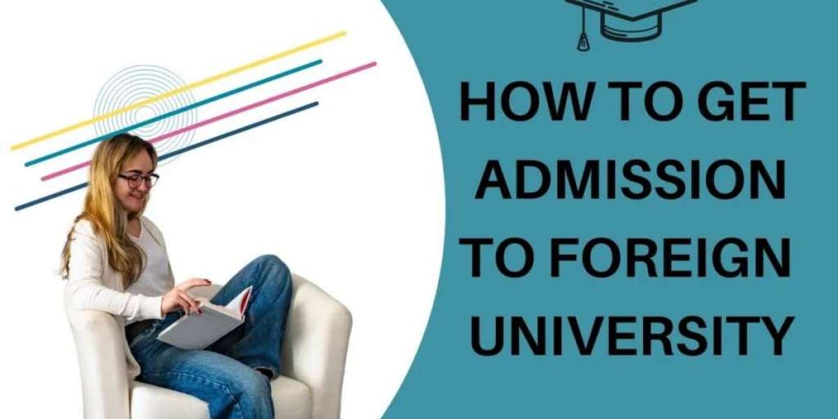 How to Get Admission in Foreign University for Post-Graduation?