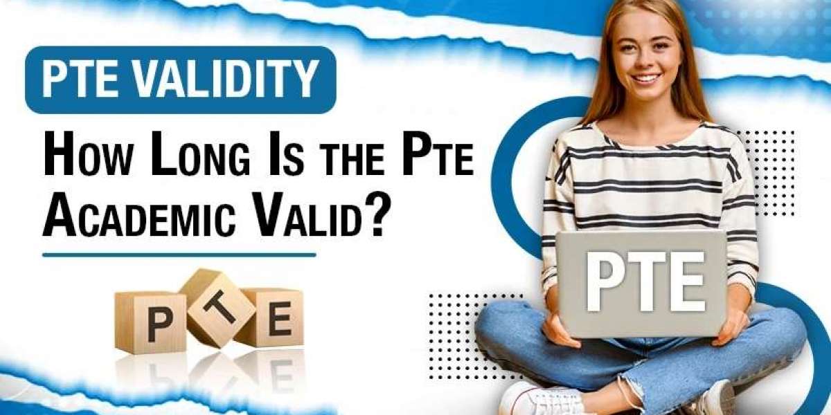 PTE Validity: How long is PTE score valid?