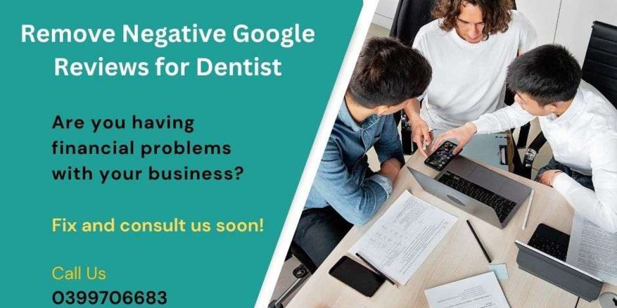 Effective Strategies to Remove Negative Google Reviews for Dentists